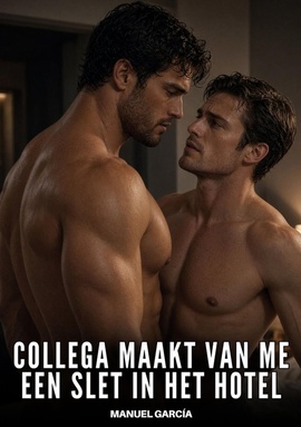 Collega maakt van me een slet in het hotel