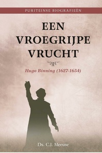 Puriteinse biografieën 1 - Een vroegrijpe vrucht