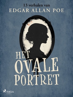 Verzamelde verhalen van Edgar Allan Poe 2 - Het ovale portret - 13 verhalen van Edgar Allan Poe