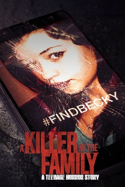 Killer in the Family: A Teenage Horror Story