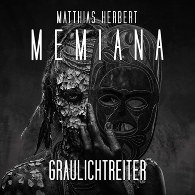 Graulichtreiter - Teil 2 - Memiana, Band 13 (ungekürzt)