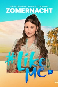 #LikeMe - Zomernacht: Wat voorafging aan Mia's terugkeer