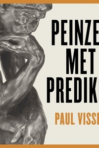 Peinzen met Prediker: Observaties van een gelovige realist