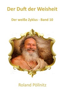 Der Duft der Weisheit