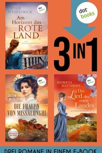 Am Horizont das rote Land, Die Frauen von Missalonghi & Das Lied des roten Landes: Drei Romane in einem eBook
