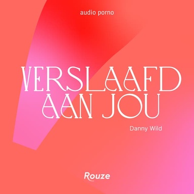 Verslaafd aan jou