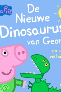 Peppa Pig - De nieuwe dinosaurus van George en andere verhaaltjes