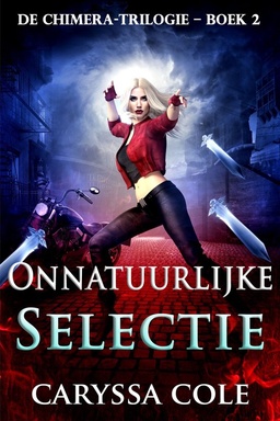 De Chimera‑trilogie 2 - Onnatuurlijke Selectie