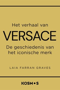 Het verhaal van Versace: De geschiedenis van het iconische merk