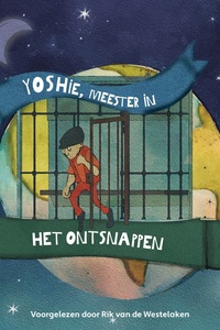 Beruchte boeven en bandieten - aflevering 7 - Yoshie, meester in het ontsnappen