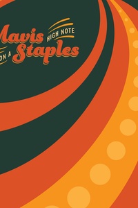 Mavis Staples: Livin' On A High Note