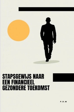 Stapsgewijs naar een financieel gezondere toekomst
