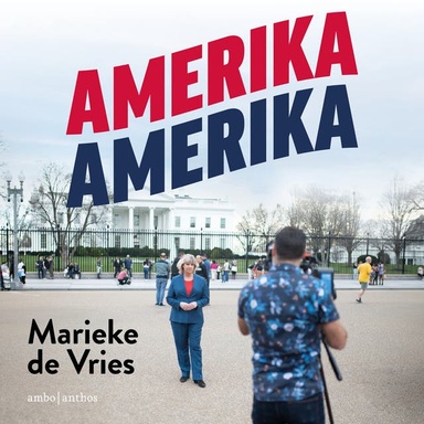 Amerika Amerika: Unieke verhalen uit een diep verdeeld land