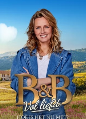 B&B Vol Liefde: Hoe Is Het Nu Met?
