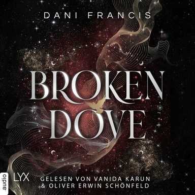 Broken Dove - Silver Elite, Teil 2 (Ungekürzt)