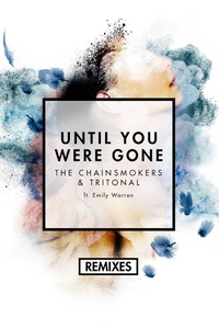 Until You Were Gone (Remixes)