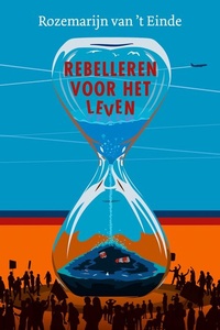 Rebelleren voor het leven