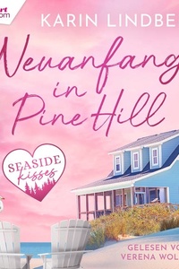 Neuanfang in Pine Hill: Seaside Kisses 1