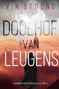 Doolhof van Leugens (Een Brianna Dagger Spionagethriller—Boek 3)