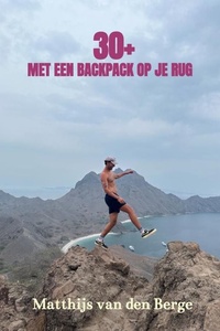 30 + met een backpack op je rug