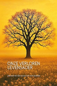 Onze verloren levensader