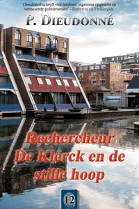 De Klerck 12 - Rechercheur De Klerck en de stille hoop