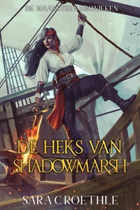 De Maansteen Kronieken 1 - De Heks van Shadowmarsh