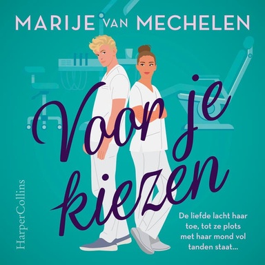 Voor je kiezen: De liefde lacht haar toe, tot ze plots met haar mond vol tanden staat...