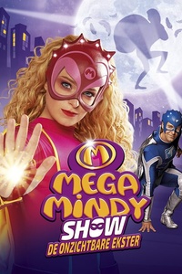 Mega Mindy Show: De Onzichtbare Ekster