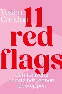 11 red flags: Een toxische relatie herkennen en stoppen