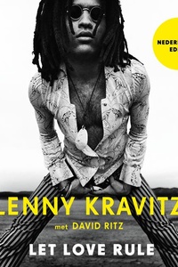 Lenny Kravitz: Let Love Rule: De autobiografie