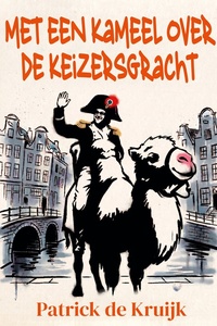 Met een Kameel over de Keizersgracht