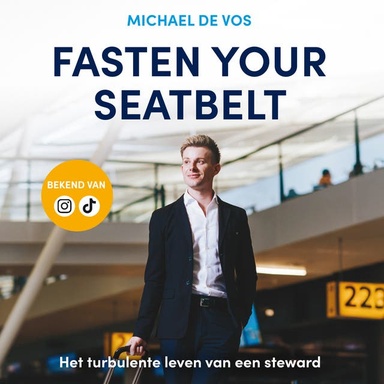 Fasten Your Seatbelt: Het turbulente leven van een steward
