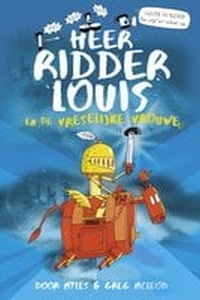Heer ridder Louis en de vreselijke vrouwe