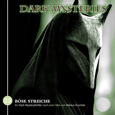 Dark Mysteries, Folge 25: Böse Streiche (ungekürzt)