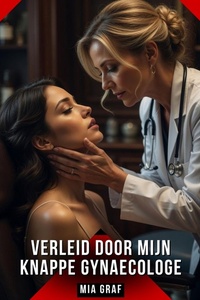Verleid door Mijn Knappe Gynaecologe