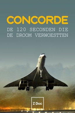Concorde: De 120 Seconden Die De Droom Verwoestten
