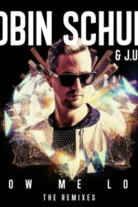 Show Me Love (The Remixes)