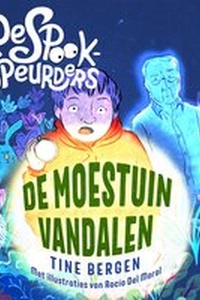 De spookspeurders en de moestuinvandalen