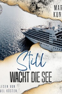 Still wacht die See (ungekürzt)