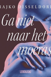 Ga niet naar het moeras