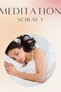 Meditation: Schlaf 1