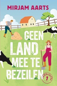 Landliefde 1 - Geen land mee te bezeilen