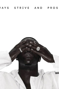 ALWAYS STRIVE AND PROSPER