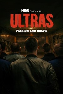 Ultras: Passion and Death