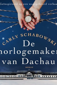 De horlogemaker van Dachau
