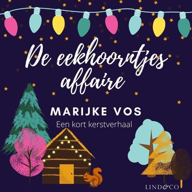 De eekhoorntjesaffaire - Een kort kerstverhaal