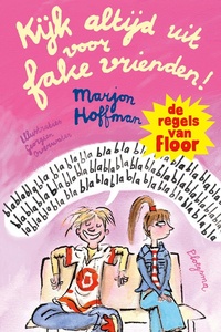 De regels van Floor - Kijk altijd uit voor fake vrienden!