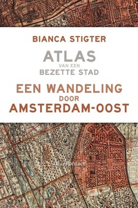 Een wandeling door Amsterdam-Oost