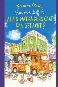 Hoe overleef ik alles wat anders gaat dan gedacht?